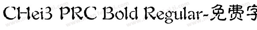 CHei3 PRC Bold Regular字体转换